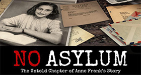 No Asylum: The Untold Chapter of Anne Frank’s Story